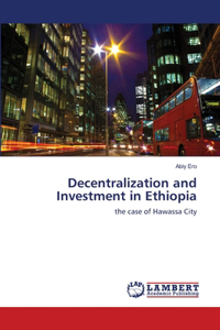 Decentralization and Investment in Ethiopia