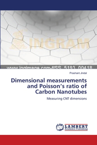 Dimensional measurements and Poisson's ratio of Carbon Nanotubes