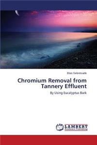 Chromium Removal from Tannery Effluent