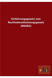 Einführungsgesetz zum Rechtsdienstleistungsgesetz (RDGEG)