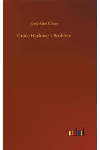 Grace Harlowe´s Problem