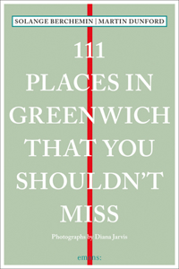 111 Places in Greenwich That You Shouldn't Miss