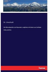 Mineralquellen von Neuenahr, verglichen mit denen von Carlsbad, Vichy und Ems