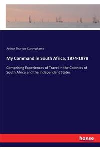 My Command in South Africa, 1874-1878