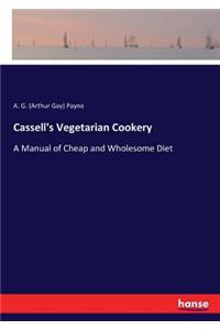 Cassell's Vegetarian Cookery