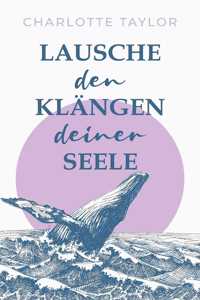 Lausche den Klängen deiner Seele