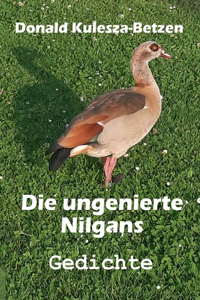 Die ungenierte Nilgans