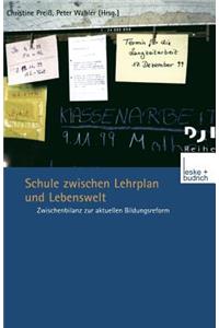 Schule Zwischen Lehrplan Und Lebenswelt