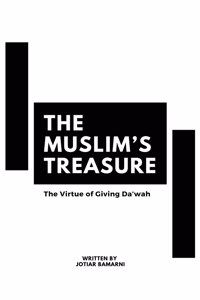 Muslim's Treasure - The Virtue of Giving Dawah