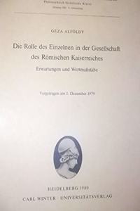 Die Rolle Des Einzelnen in Der Gesellschaft Des Romischen Kaiserreiches