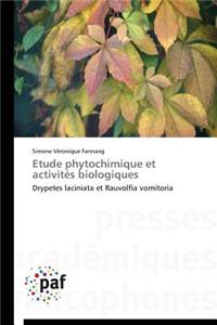 Etude Phytochimique Et Activités Biologiques