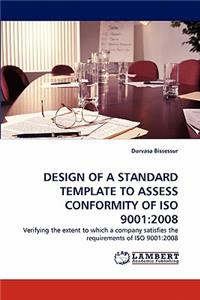 Design of a Standard Template to Assess Conformity of ISO 9001: 2008