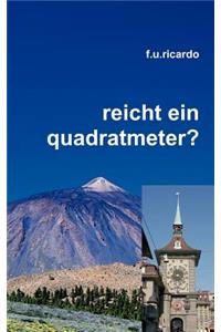 Reicht ein Quadratmeter?