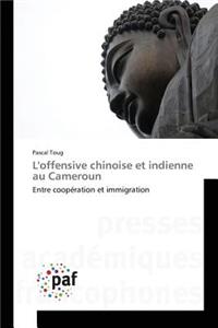L'Offensive Chinoise Et Indienne Au Cameroun