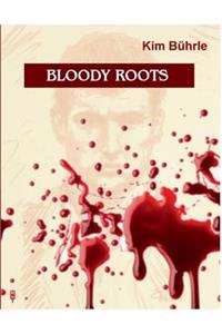 Bloody Roots