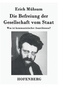 Befreiung der Gesellschaft vom Staat