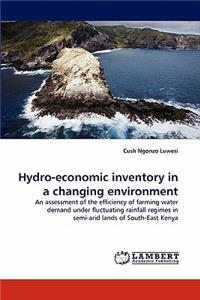 Hydro-economic inventory in a changing environment