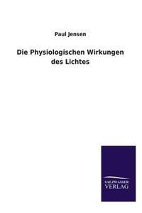 Die Physiologischen Wirkungen Des Lichtes