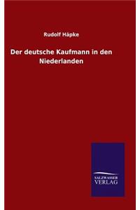 deutsche Kaufmann in den Niederlanden