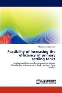 Feasibility of Increasing the Efficiency of Primary Settling Tanks
