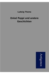 Onkel Peppi und andere Geschichten