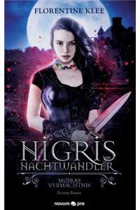 Nigris - Nachtwandler