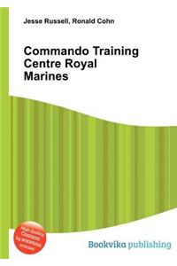 Commando Training Centre Royal Marines