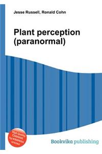 Plant Perception (Paranormal)