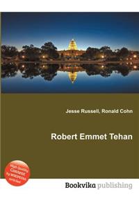 Robert Emmet Tehan