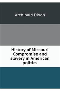 History of Missouri Compromise and Slavery in American Politics