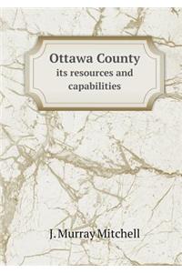 Ottawa County Its Resources and Capabilities
