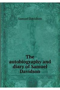 The Autobiography and Diary of Samuel Davidson