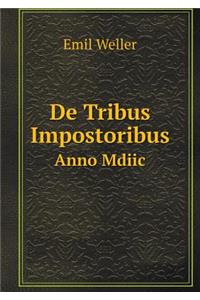 de Tribus Impostoribus Anno MDIIC