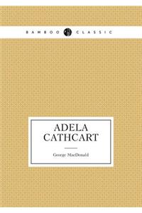 Adela Cathcart