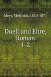 Duell und Ehre, Roman