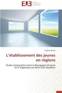 L �tablissement Des Jeunes En R�gions