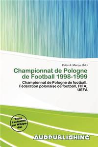 Championnat de Pologne de Football 1998-1999