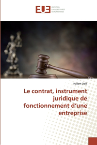 Le contrat, instrument juridique de fonctionnement d'une entreprise