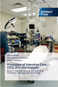 Principles of Intensive Care, CCU, ICU and Dialysis