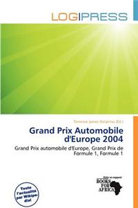 Grand Prix Automobile D'Europe 2004