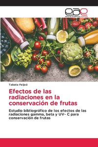 Efectos de las radiaciones en la conservación de frutas