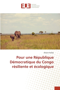 Pour une République Démocratique du Congo résiliente et écologique