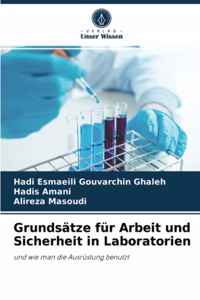 Grundsätze für Arbeit und Sicherheit in Laboratorien