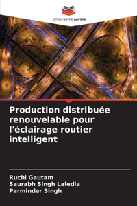 Production distribuée renouvelable pour l'éclairage routier intelligent