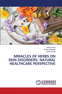 Miracles of Herbs on Skin Disorders