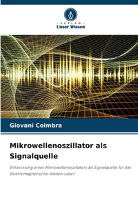 Mikrowellenoszillator als Signalquelle