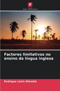 Factores limitativos no ensino da língua inglesa