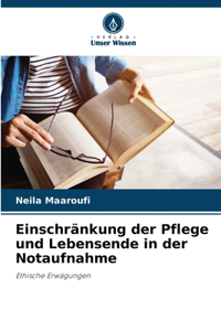 Einschränkung der Pflege und Lebensende in der Notaufnahme