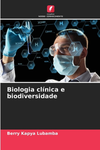 Biologia clínica e biodiversidade