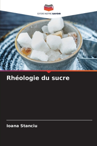 Rhéologie du sucre